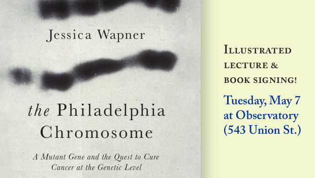 The Philadelphia Chromosome by Jessica Wapner