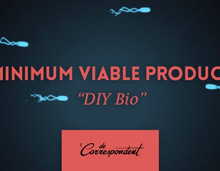 Minimum Viable Product: "DIY bio"